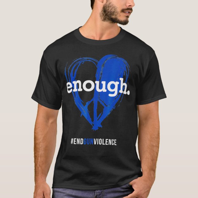 Enough T Orange  Gun Control  Peace  love Symbol T-Shirt (Front)