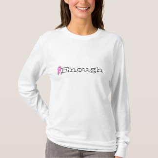 Enough T-Shirt