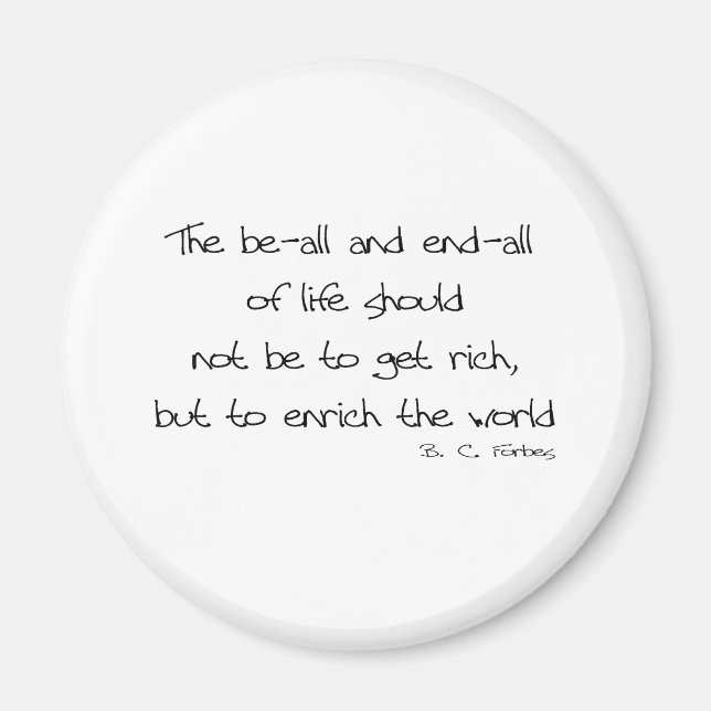 Enrich The World quote Magnet (Front)