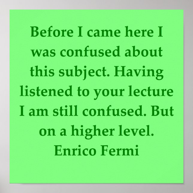 enrico fermi quote poster (Front)