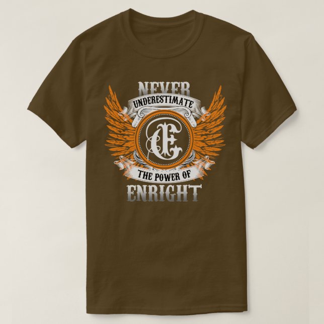 Enright Name Shirt Never Underestimate The Power O (Design Front)