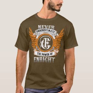 Enright Name Shirt Never Underestimate The Power O