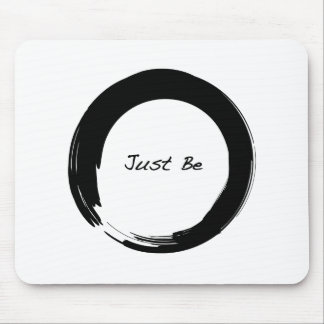 Enso with Just Be Mouse Mat