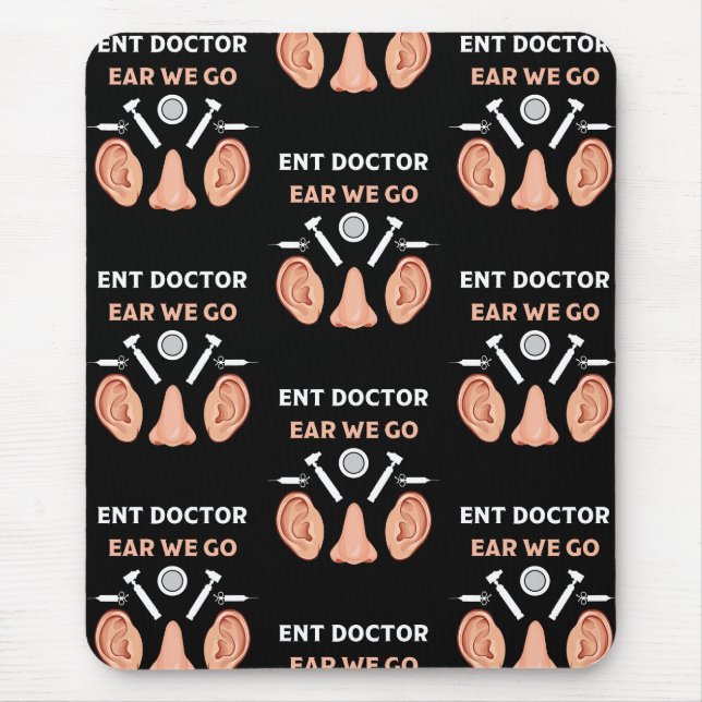 ENT Otolaryngology Otorhinolaryngologist    Mouse Mat (Front)