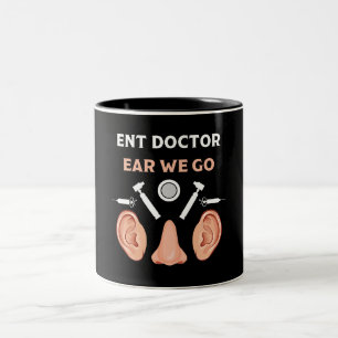 ENT Otolaryngology Otorhinolaryngologist    Two-Tone Coffee Mug