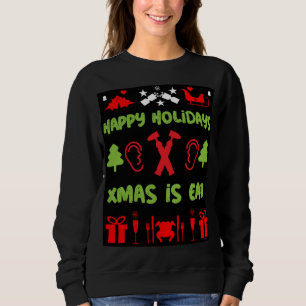 ENT Otolaryngology Otorhinolaryngologist Xmas Sw Sweatshirt