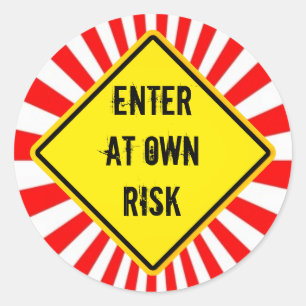 enter at own risk classic round sticker