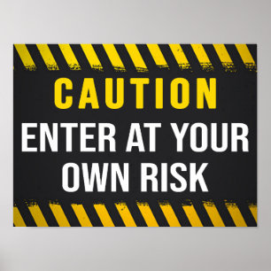Enter At Your Own Risk Poster
