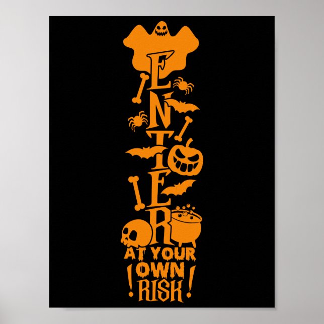Enter At Your Own Risk Script II Halloween Welcome Poster (Front)