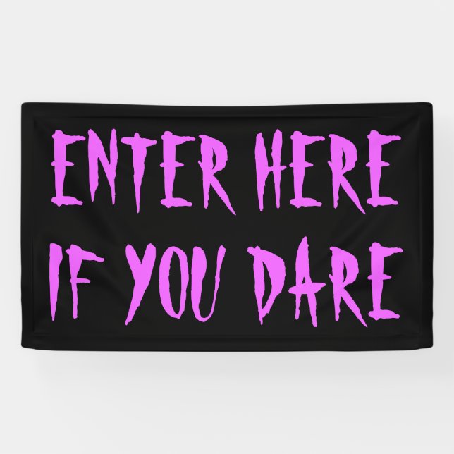 Enter Here If You Dare Haunted House Outdoor Banner (Horizontal)