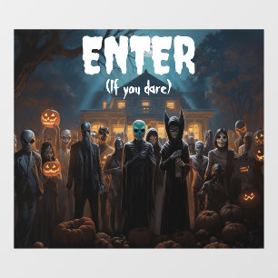 Enter if you dare Halloween Monsters Window Cling