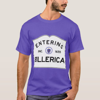 Entering Billerica Massachusetts Commonwealth of M T-Shirt