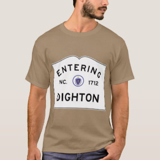 Entering Dighton Massachusetts Commonwealth of Mas T-Shirt