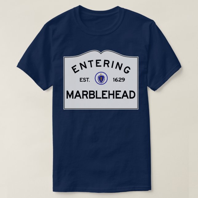 Entering Marblehead Commonwealth of Massachusetts  T-Shirt (Design Front)