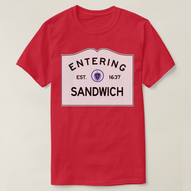 Entering Sandwich Massachusetts Commonwealth of Ma T-Shirt (Design Front)