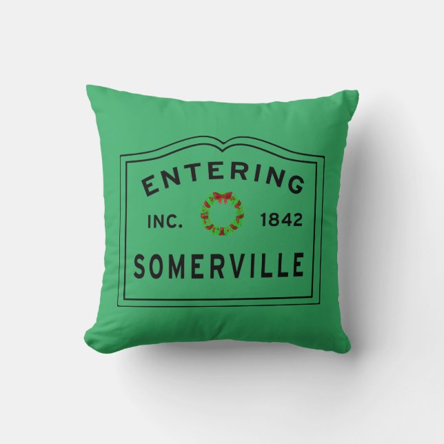 Entering Somerville, MA Holiday Cushion (Front)