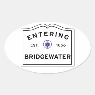 Entering the Town of BRIDGEWATER MA Oval Sticker