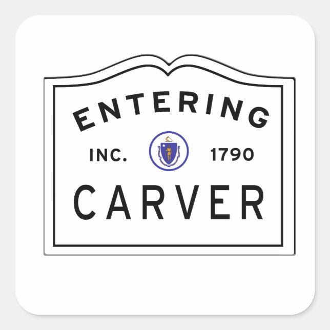 Entering the Town of Carver Ma Square Sticker (Front)