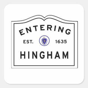 Entering the Town of Hingham Ma Square Sticker