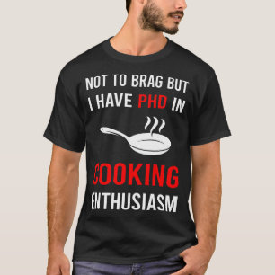 Enthusiasm Cooking T-Shirt