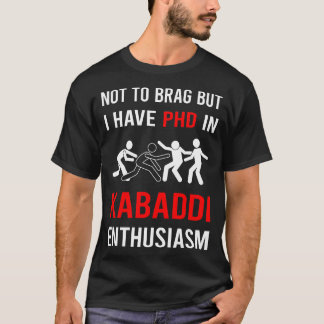 Enthusiasm Kabaddi Kabadi T-Shirt