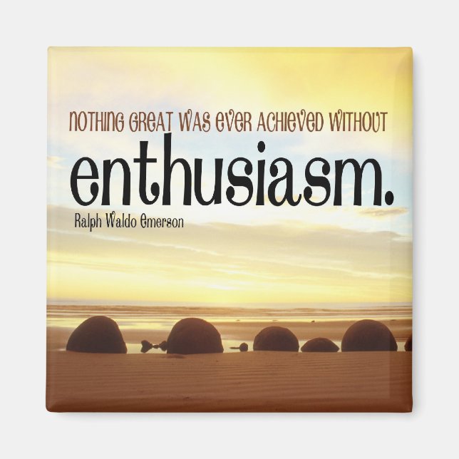 Enthusiasm Motivational Magnet (Front)