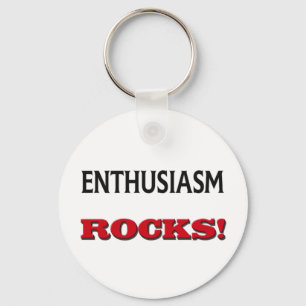 Enthusiasm Rocks Key Ring