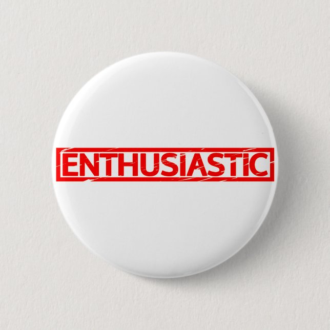 Enthusiastic Stamp 6 Cm Round Badge (Front)