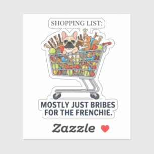Entitled Frenchie Shopping Spree Funny Dog Sticker