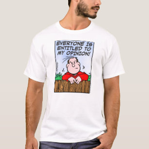 Entitled To My Opinion T-Shirt