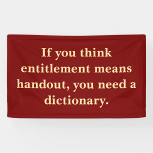 Entitlement is Not a Handout Banner