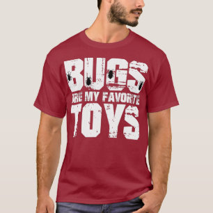 Entomologist Entomology Bugs Are My Favourite T-Shirt