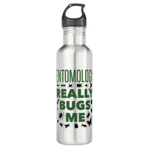 Entomology Really Bugs Me Funny Entomologist 710 Ml Water Bottle