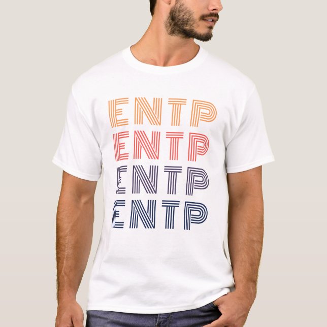 ENTP MBTI - Debater Personality - Myers-Briggs  T-Shirt (Front)
