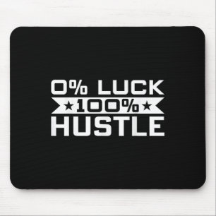 Entrepreneur - 0% Luck 100% Hustle Ceo Boss Motiva Mouse Mat