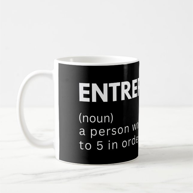 Entrepreneur a person who quits their 9 to 5 in or coffee mug (Left)