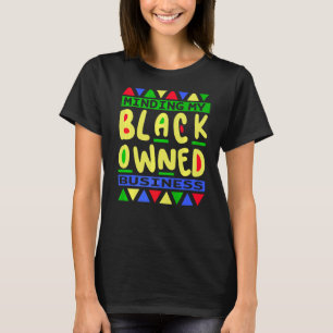 Entrepreneur Businessman Minding My Black Owned Bu T-Shirt