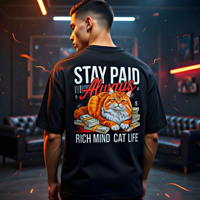 Entrepreneur Cat Boss - Stay Paid, Rich Mind Cat  T-Shirt (Creator Uploaded)