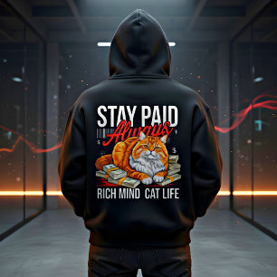 Entrepreneur Cat Boss – Stay Paid Rich Mind Money  Hoodie