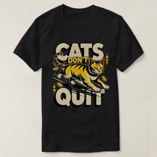 Entrepreneur Cats Don't Quit Hustle Boss Cat T-Shirt