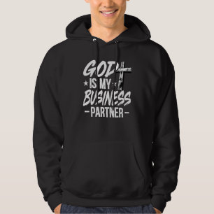 Entrepreneur God Is My Business Partner CEO Motiv Hoodie