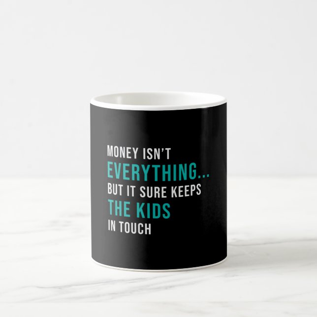 Entrepreneur Money Isn't Everything CEO Manager Coffee Mug (Center)