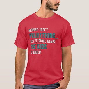 Entrepreneur Money Isnt Everything CEO Manager ret T-Shirt