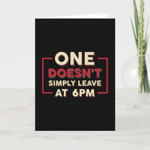 Entrepreneur One Doesn't Simple Leave At 6 pm CEO Card