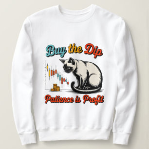 Entrepreneur Woman - Buy The Dip Cat Trader Gift Sweatshirt