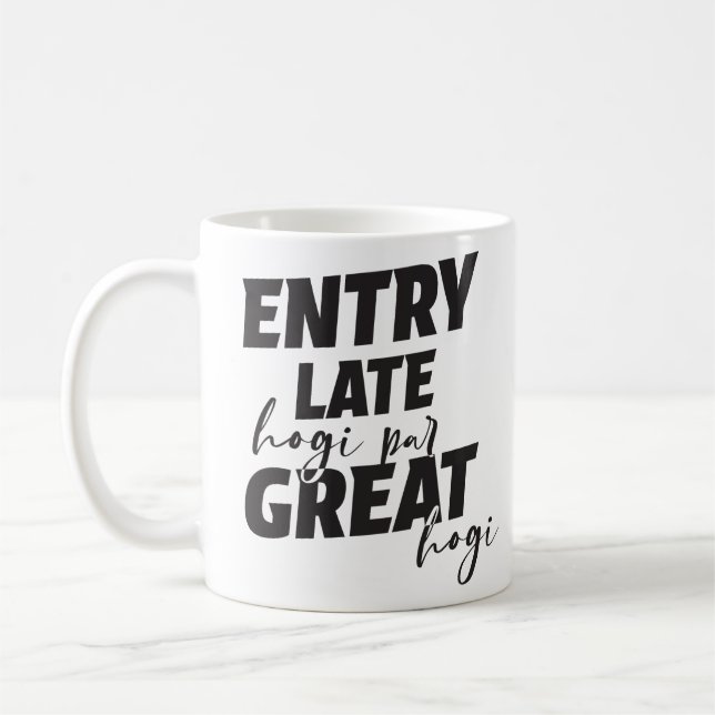 Entry late hogi par great hogi - Desi Design T-Shi Coffee Mug (Left)