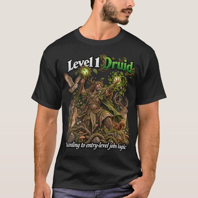 Entry-Level Druid T-Shirt (Front)