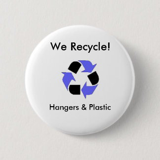 enviroment_logo, We Recycle!, Hang... - Customised 6 Cm Round Badge