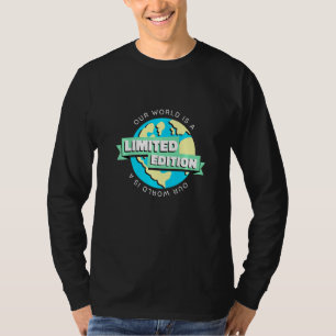 Environment Future Climate Saving Green Earth Reso T-Shirt