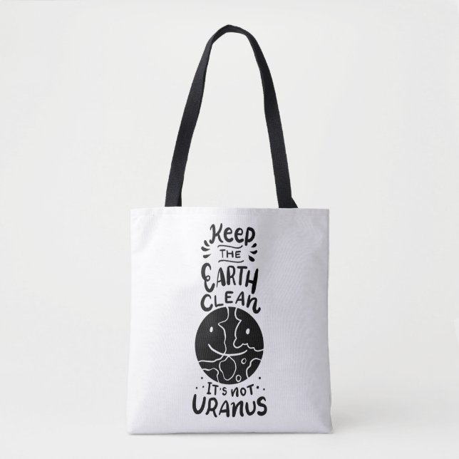 Environment - It's Not Uranus Tote Bag (Front)